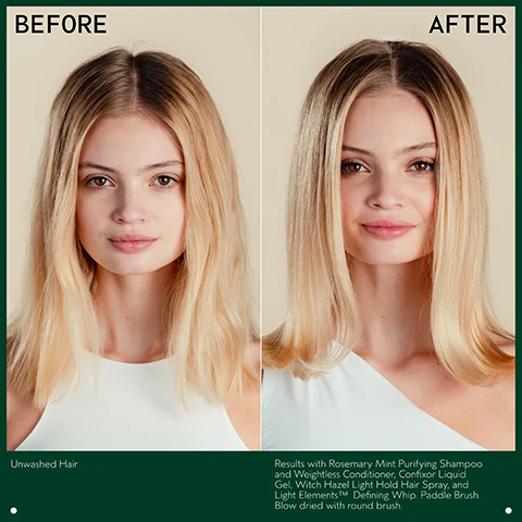 Image 2 - A before and after comparison shows a woman with long blonde hair with dark roots and dull texture on the left, and on the right, the same woman with clean, shiny, voluminous blonde hair with blended roots, with the text BEFORE AFTER Unwashed Hair Results with Rosemary Mint Purifying Shampoo and Weightless Conditioner, Confixor Liquid Gel, Witch Hazel Light Hold Hair Spray, and Light Elements™ Defining Whip. Paddle Brush. Blow dried with round brush. Image 3 - A dark green graphic with a light green circular section featuring fresh rosemary and mint sprigs, with text that reads ROSEMARY & MINT and INVIGORATING AROMA PROVEN TO AWAKEN THE SENSES AND IMPROVE FOCUS. Image 4 - A dark green graphic outlining a three-step hair care routine, showing images of shampoo being dispensed into a hand, conditioner being applied to hair, and a hand holding an Aveda Witch Hazel hair spray bottle. The text reads: HOW TO USE, 01 CLEANSE Rosemary Mint Purifying Shampoo, 02 CONDITION Rosemary Mint Weightless Conditioner, 03 STYLE Confixor Liquid Gel, Witch Hazel Light Hold Hair Spray, and Light Elements Defining Whip. Image 5 - A before and after image of a mans hair shows a flat, unwashed style on the left and a full, textured, blow-dried style on the right, with text labels BEFORE Unwashed Hair and AFTER Results with Rosemary Mint Purifying Shampoo and Weightless Conditioner, Aveda Men Pure-Formance™ Firm Hold Gel and Thickening Paste. Blow dried hair. Image 6 - The image, titled HOW TO USE, illustrates a three-step hair care routine: 01 CLEANSE shows a person washing their hair with Rosemary Mint Purifying Shampoo, 02 CONDITION shows a hand dispensing Rosemary Mint Weightless Conditioner from a bottle, and 03 STYLE shows a person styling their wet hair using Aveda Men Pure-Formance™ Firm Hold Gel and Thickening Paste. Image 7 - Two wavy streaks of clear, translucent gel with various sized air bubbles are artfully spread on a light gray background. Image 8 - A background of dark green leaves displays three white logos: a circular 100% VEGAN V symbol, a Certified B Corporation logo with a B in a circle, and the Cruelty Free INTERNATIONAL leaping bunny logo with stars.