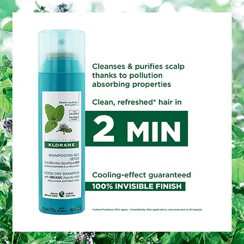Cleanses & purifies scalp thanks to pollution absorbing properties. Clean, refreshed hair in 2 min. Cooling-effect guaranteed 100% invisible finish. Instant freshness 90% agree. Immediately after application, consumer test on 82 people. 100% natural origin powders & organic mint. High tolerance formula. 500L of water saved per year. 100% recyclable aluminium canister, excluding the cap, we are working on it. Analysis of life cycle by substituting 1 rinsed shampoo with 1 dry shampoo per week, conducted by DURACONSULT, an independent company. 1, wash, 2, detangle, 3, detoxify & refresh. Delicate fragrance with notes of fresh mint, nude coloured powder texture that is ultra-easy to eliminate.