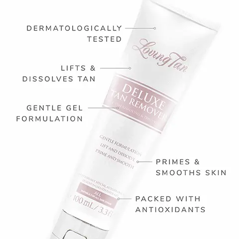 Dermatologically tested. Lifts & dissolves tan. Gentle gel formulation. Primes & smooths skin. Packed with antioxidants. Kate is using deluxe tan remover. Delicately & effectively remove any unwanted self-tan.
