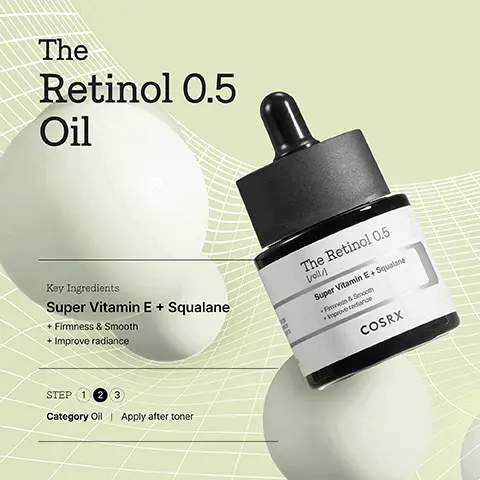 Image 1,  The Retinol 0.5 Oil Key Ingredients Super Vitamin E + Squalane + Firmness & Smooth + Improve radiance STEP 1 2 3 Category Oil Apply after toner The Retinol 0.5 Voil/ Super Vitamin E + Squalane +Fines & Smooth Improve radiance COSRX Image 2, lifting elasticity wrinkles pores as a result of clinic trials from dermacosmetix skin science laboratory co.ltd Image 3,  BEFORE 4 WEEKS BEFORE 4 WEEKS BEFORE 4 WEEKS Forehead -22.02% Nasolabial -18.40% Eye area -17.68% Image 4,  forehead Eye area 16% Skin Elasticity Improved In 4 weeks* mouth area "As a result of the clinic trials from Dermacosmetic Skin Science Laboratory Co.Ltd Image 5,  100%* agree skin improves with elasticity & lifting agree skin improves with wrinkles & fine lines agree skin feels plumped within 4 weeks 'As a result of the clinic trials from Dermacosmetic Skin Science Laboratory Co.,Ltd The Retinal 05 COSRX The Retinol 05 COSRX And COSRX