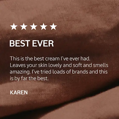 Image 1, BEST EVER This is the best cream I've ever had. Leaves your skin lovely and soft and smells amazing. I've tried loads of brands and this is by far the best. KAREN Image 2, 97% of women say skin seems immediately firmer* *Consumer test with Almond milk concentrate on 31 volunteers on the whole body over 28 days