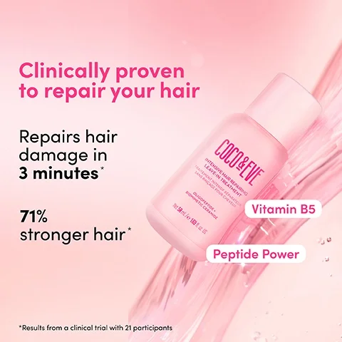clinically proven to repair your hair. repairs hair damage in 3 minutes. 71% stronger hair. results from a clinical trial with 21 participants.