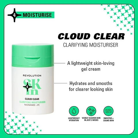 Image 1 - Image of a green and white moisturizer container labeled Cloud Clear Clarifying Moisturiser, with text describing it as a lightweight skin-loving gel cream that hydrates and smooths for clearer looking skin, along with icons indicating lightweight hydration, visibly clearer skin in just 2 weeks, and that it smooths and calms skin.
Image 2 - Side-by-side images showing a persons face before and after using a skincare routine for four weeks, with the left labeled Before and the right labeled After 4 Weeks, alongside images of the Clearly Clarify 4-Step Routine products.
Image 3 - Four groups of skincare products are displayed against a colorful background, labeled as follows: Be Bright with glow boosting formulas for brighter skin, Happy Hydrate with skin quenching formulas to hydrate, Clearly Clarify with expert formulas for blemish-prone skin, and Go Gentle with soothing formulas for barrier support, each accompanied by a brief description of benefits and steps.