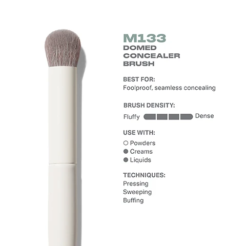 Image 3 - A domed concealer brush is displayed vertically with a fluffy gray head and a white handle, alongside text that reads M133 DOMED CONCEALER BRUSH BEST FOR: Foolproof, seamless concealing BRUSH DENSITY: Fluffy ██████ Dense USE WITH: O Powders ● Creams ● Liquids TECHNIQUES: Pressing Sweeping Buffing.
Image 4 - Image shows a Morphe M133 Domed Concealer Brush with a round brush head in the top view and a side view displaying the length of 166mm; visible text reads 16mm and M133 Domed Concealer Brush.
Image 5 - A close-up of a makeup brush with gray bristles and a light-colored handle, accompanied by text that states BEST-IN-BRUSH BENEFITS and describes features like silver ion technology in the bristles, durability for daily routines, and pro-perfected brush heads.
Image 6 - Image of four different concealer brushes displayed horizontally with labels: M131 Rounded Paddle Concealer Brush, M132 Angled Concealer Brush, M133 Domed Concealer Brush, M134 Pointed Paddle Concealer Brush, with descriptions underneath each brush: Light, buildable concealing; Controlled, precision concealing; Foolproof, seamless concealing; Maximum concealer laydown.
Image 8 - Image showing a list of five steps on how to take care of a brush, with visible text: 1 Wet bristles with warm water and a gentle cleanser. 2 Swirl bristles on the palm of your hand. 3 Rinse and repeat until water appears clear. 4 Gently squeeze out any excess moisture. 5 Reshape the bristles, then place the brush flat or upside down to air-dry. CAUTION: To avoid compromising the brush construction, do not use hot water, wet the brush ferrule, or submerge your brush in water or cleaner.