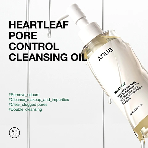 Image 1 - A white pump bottle of skincare product with yellowish liquid is tilted on a white background with clear liquid drops falling, and visible text includes HEARTLEAF PORE CONTROL CLEANSING OIL, #Remove_sebum, #Cleanse_makeup_and_impurities, #Clear_clogged_pores, #Double_cleansing, the Anua logo, and on the bottle label: Anua, HEARTLEAF, ANUA HEARTLEAF PORE CONTROL CLEANSING OIL, ANUA HEARTLEAF HUILE NETTOYANTE DE CONTROLE DES PORES, 200 ML / 6.76 FL. OZ. Image 2 - A white pump bottle of Anua Heartleaf Pore Control Cleansing Oil with yellow liquid is centered on a green background, accompanied by text promoting Gentle Yet Potent Pore Deep Cleansing, which Effectively reduces excess sebum & oil, Removes makeup, spf and impurities, and Soothes irritated skin with Heartleaf Extract, with the bottle label displaying Anua, Heartleaf, Anua Heartleaf Pore Control Cleansing Oil, Anua Heartleaf Huile Nettoyante de Controle des Pores, and 200 ML / 6.76 FL. OZ. Image 3 - A promotional image states Effectively Reduces Sebum & Oil Production_ After 4 Weeks Of Use! and features a side-by-side comparison of two magnified skin samples on a light background with oil droplets, with the left image labeled Before Use showing many red dots and the right image labeled After 4 Weeks showing significantly fewer red dots, followed by the footnotes *Clinical Trial tested on 20 participants over 4 weeks to examine non-comedogenicity on acne-prone skin, mariedm Co., Ltd Skin Research Center, 11/07/2022~12/08/2022 **The images shown are for illustration purposes only, and individual results may vary. Image 4 - The image shows a hand dispensing liquid from a white pump bottle onto a palm, next to a bar graph illustrating a decrease in two metrics from Before Use to After 4 Weeks; the accompanying text reads: Sebum output Level Reduced by 17.38% Improvement of sebum-secreting areas Reduced by 22.81% Before Use After 4 Weeks Clinical Trial tested on 20 participants over 4 weeks to examine non-comedogenicity on acne-prone skin, mariedm Co., Ltd Skin Research Center, 11/07/2022~12/08/2022 It is safety tested, but individual skin differences may cause sensitivity. Conduct a patch test on a small area before use to check for reactions. Image 5 - A graphic illustrates a five-step double cleansing routine using Anua skincare products, showing an Anua Heartleaf Pore Control Cleansing Oil bottle, an Anua Heartleaf + BHA Pore Deep Cleansing Foam tube, and an Anua Hyaluronic Acid 8 + Panthenol Hydrating Gentle Foaming Cleanser tube, with visible text How To Double Cleanse, STEP 1 Apply 2-3 pumps of cleansing oil onto clean, dry hands, STEP 2 Massage onto dry face for 1-2 minutes, STEP 3 Emulsify with 3-5 drops of water, until it turns milky, STEP 4 Foam up a water-based cleanser and massage, STEP 5 Wash off with lukewarm water, and also including the product names Anua Heartleaf Pore Control Cleansing Oil, Anua Heartleaf + BHA Pore Deep Cleansing Foam, and Anua Hyaluronic Acid 8 + Panthenol Hydrating Gentle Foaming Cleanser. Image 6 - A dark green background displays a white ingredient list. Ingredient List Ethylhexyl Palmitate, Sorbeth-30 Tetraoleate, Sorbitan Sesquioleate, Caprylic/Capric Triglyceride, Butyl Avocadate, Fragrance, Helianthus Annuus (Sunflower) Seed Oil, Macadamia Ternifolia Seed Oil, Olea Europaea (Olive) Fruit Oil, Simmondsia Chinensis (Jojoba) Seed Oil, Vitis Vinifera (Grape) Seed Oil, Caprylyl Glycol, Ethylhexylglycerin, Curcuma Longa (Turmeric) Root Extract, Melia Azadirachta Flower Extract, Tocopherol, Melia Azadirachta Leaf Extract, Houttuynia Cordata Extract, Corallina Officinalis Extract, Melia Azadirachta Bark Extract, Moringa Oleifera Seed Oil, Ocimum Sanctum Leaf Extract.