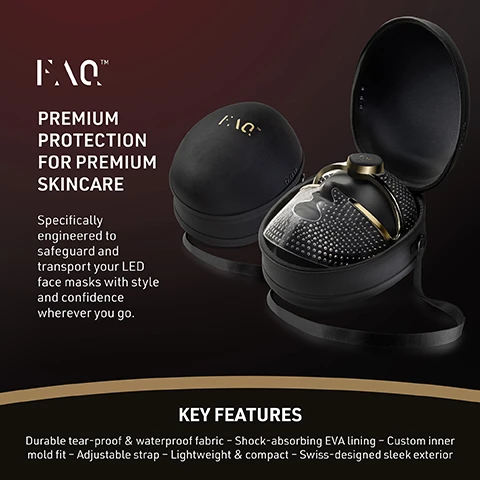 Image 3 - Two black, rounded protective cases are open on a dark background, one revealing a black and gold LED face mask inside, with text reading FAQ, PREMIUM PROTECTION FOR PREMIUM SKINCARE, Specifically engineered to safeguard and transport your LED face masks with style and confidence wherever you go, KEY FEATURES, Durable tear-proof & waterproof fabric - Shock-absorbing EVA lining - Custom inner mold fit - Adjustable strap - Lightweight & compact - Swiss-designed sleek exterior. Image 4 - An open black travel case holds a red and gold LED face mask, with text describing it as a Premium LED Face Mask Travel Case, Sleek Design for Stylish Protection, Durable Tear-Proof Fabric with Shock-Absorbing EVA Lining, and Compact and Lightweight for Easy Travel, plus the word FAQ and a power symbol on the mask. Image 5 - A black FAQ branded travel case with a gold logo is positioned next to a glowing pink LED facial mask, above a comparison table titled FAQ™ 200 TRAVEL CASE and GENERIC TRAVEL CASE which lists: MATERIAL Durable, tear-proof Standard; PROTECTION Shock-absorbing EVA lining dash; WATERPROOF checkmark dash; CUSTOM FIT Molded interior for LED masks dash; PORTABILITY Compact and lightweight Bulkier or heavier; COMPATIBILITY Made specifically for FAQ™ LED masks Fits various items, not specific.