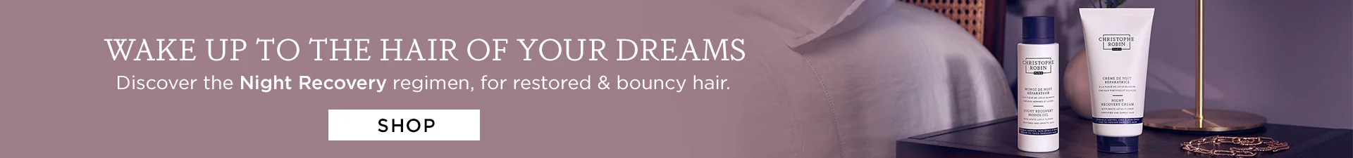 Christophe Robin Night Regimen
