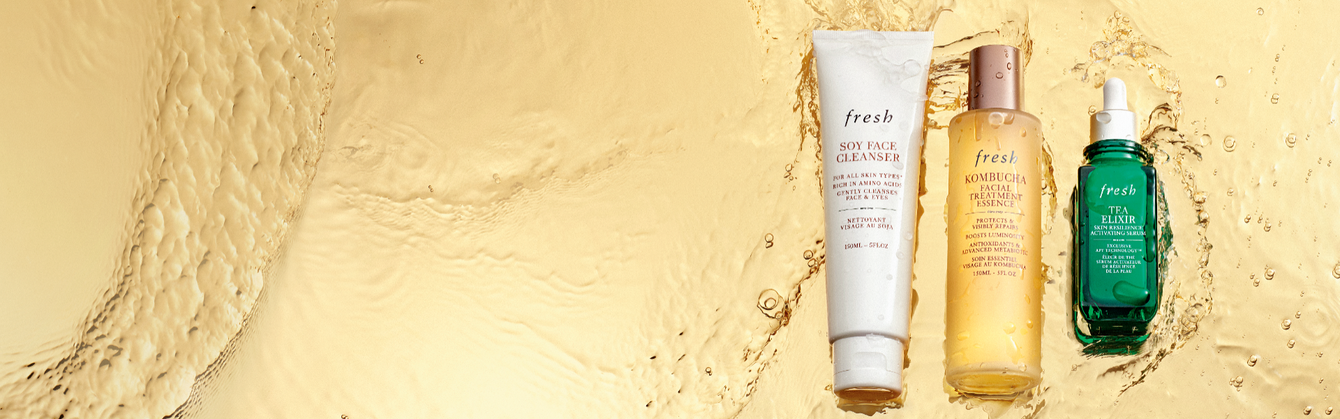 fresh - Luminous, resilient skin.